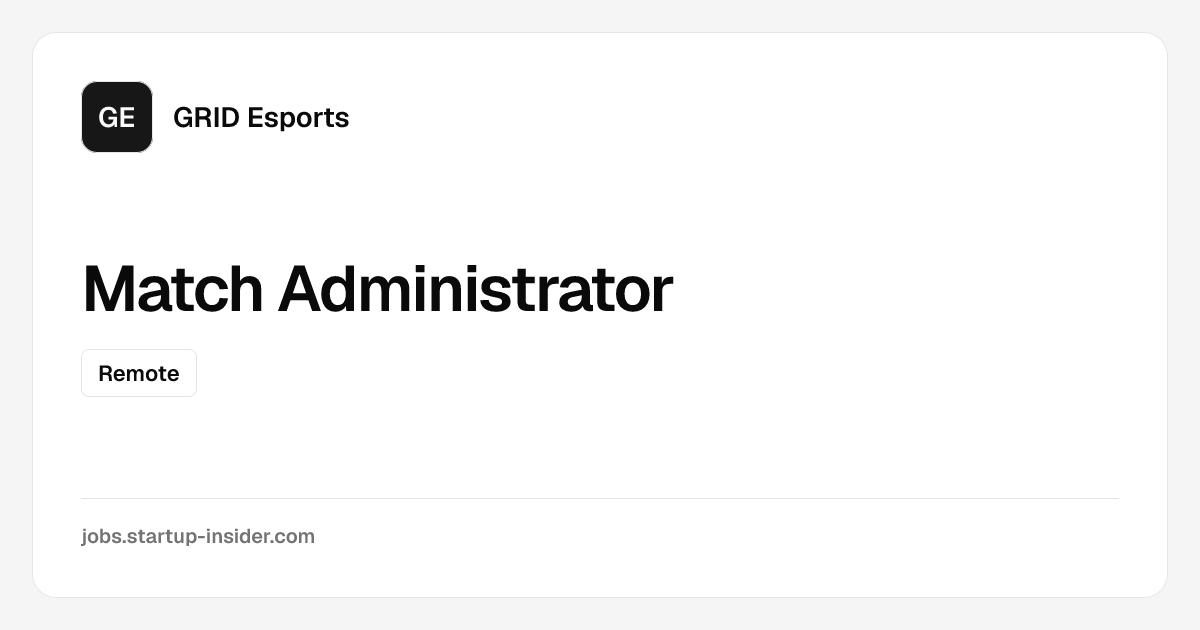 Match Administrator bei GRID Esports | Startup Insider